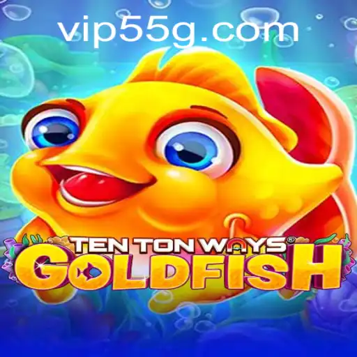 Exploring the Intriguing World of TenTonWaysGoldfish and the Alluring 55G Experience